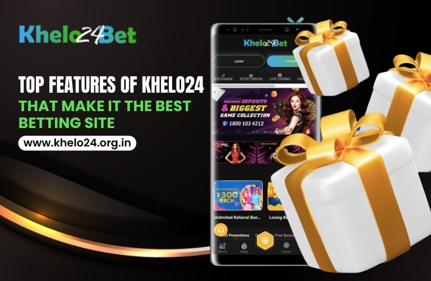 Read more about the article Top Features of Khelo24 That Make It the Best Betting Site